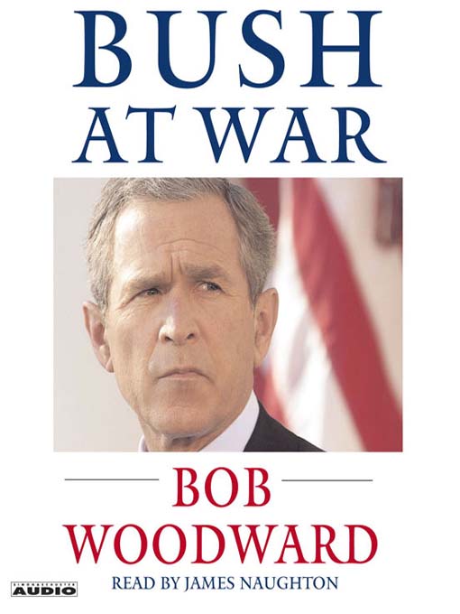 Title details for Bush at War by Bob Woodward - Available